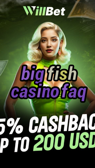 big fish casino faq-azartmaniacasino.igamblingorder.com